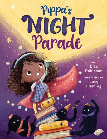 Pippa's Night Parade Lisa Robinson 9781542093002