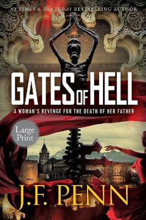 Gates of Hell: Large Print Edition J F Penn 9781912105083