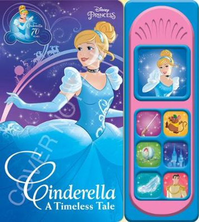 Disney Princess: Cinderella a Timeless Tale Sound Book Disney Storybook Art Team 9781503755932