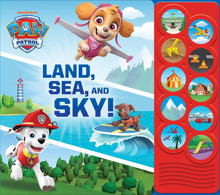 Nickelodeon PAW Patrol: Land, Sea, and Sky! Sound Book by Jarod Facknitz