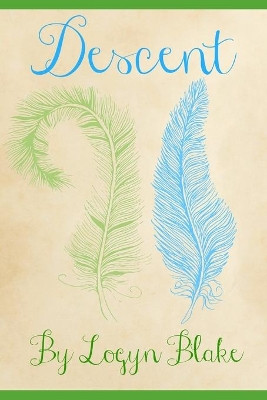 Descent by Logyn Blake