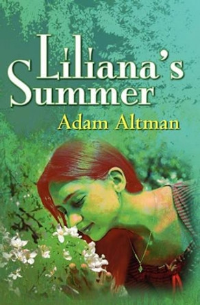 Liliana's Summer Adam Altman 9781453733523