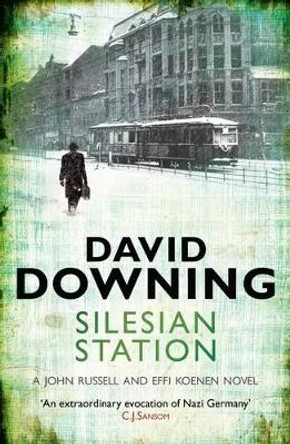 Silesian Station David Downing 9781906964597