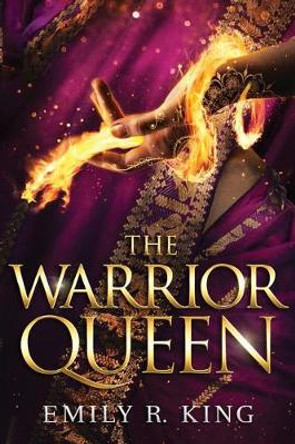 The Warrior Queen Emily R. King 9781503903371