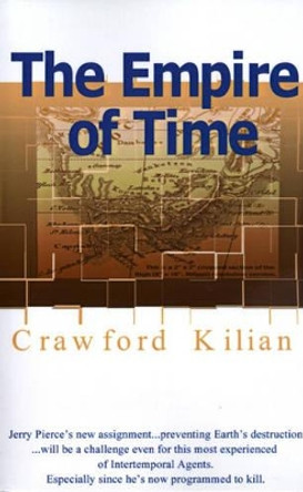 The Empire of Time Crawford Kilian 9781583481202