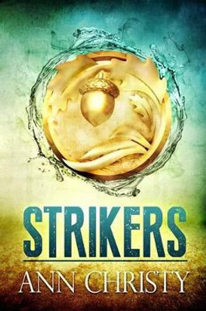 Strikers Ann Christy 9781500460938