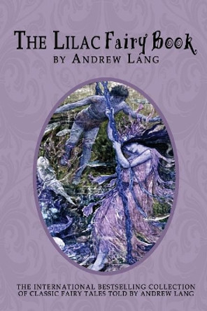 The Lilac Fairy Book Andrew Lang 9781456513191