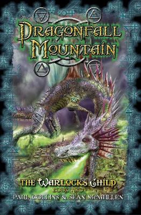 Dragonfall Mountain: The Warlock's Child 2 Paul Collins 9781925000931