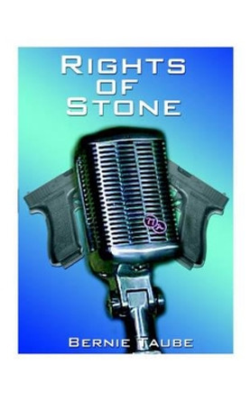 Rights of Stone Bernie Taube 9781585006564