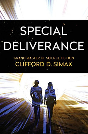 Special Deliverance by Clifford D. Simak
