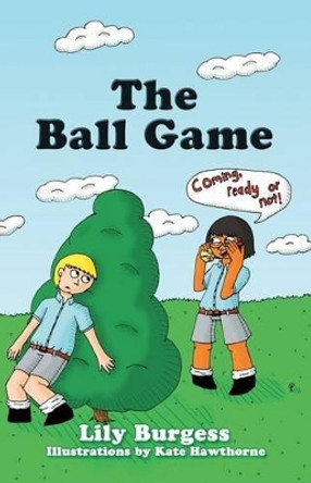 The Ball Game Kate Hawthorne 9781925181784