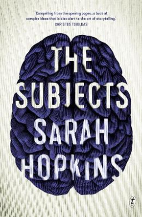 The Subjects by Sarah Hopkins The Subjects by Sarah Hopkins