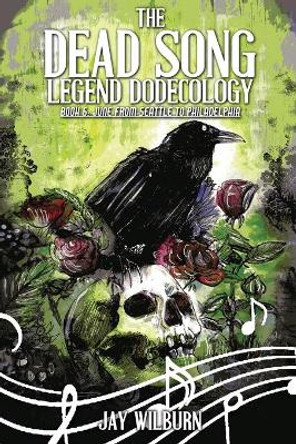 The Dead Song Dodecology Book 6: June Luke Spooner 9781711687827