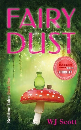 Fairy Dust by Wj Scott