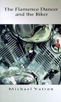 The Flamenco Dancer and the Biker by Michael Yatron