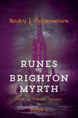 Runes of Brighton Myrth by Rocky L Doubenmier