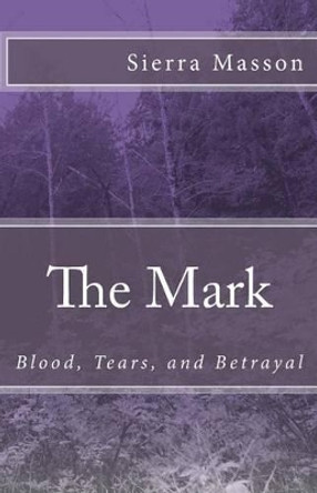 The Mark by Sierra Lynn Masson