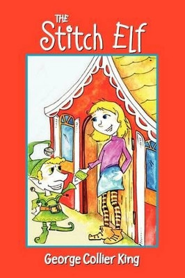The Stitch Elf by George Collier King