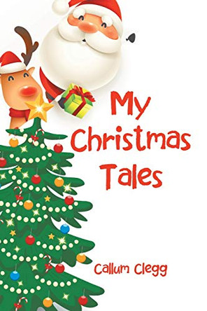 My Christmas Tales by Callum Clegg