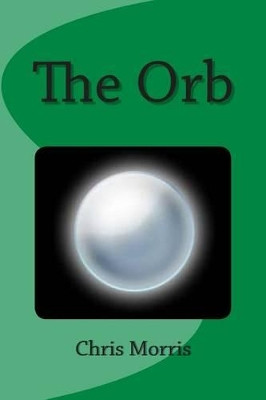 The Orb by Chris Morris
