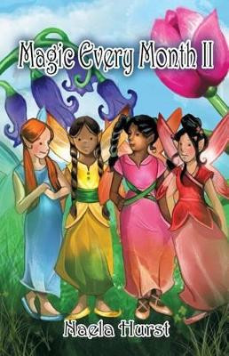 Magic Every Month II by Naela Hurst