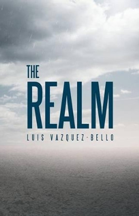 The Realm Luis Vazquez-Bello 9781458219435