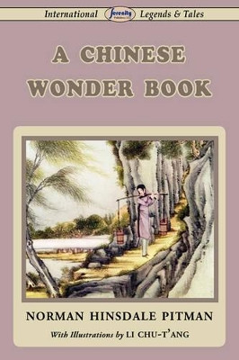 A Chinese Wonder Book Norman Hinsdale Pitman 9781604506433