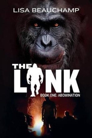 The Link: Book One: Abomination Lisa Beauchamp 9781501091315