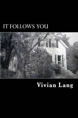 It Follows You by Vivian Lang MS
