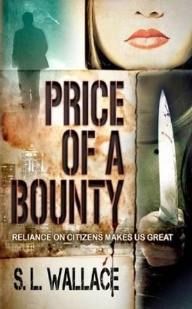 Price of a Bounty S L Wallace 9781466268104