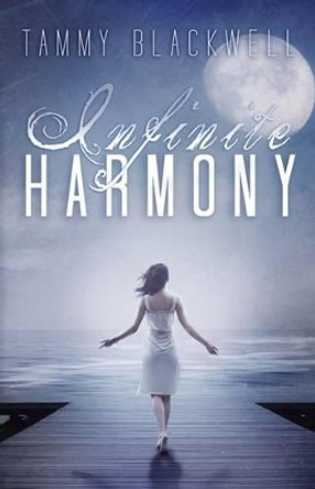 Infinite Harmony Tammy Blackwell 9781502393593