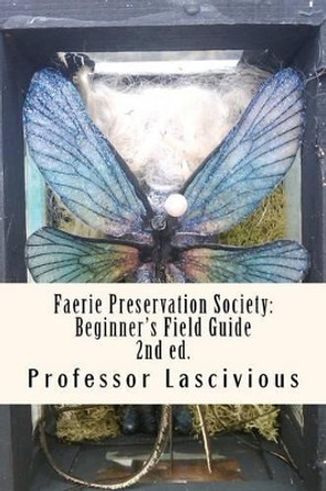 Faerie Preservation Society by Peter Smalley