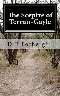 The Sceptre of Terran-Gayle by D E Fothergill