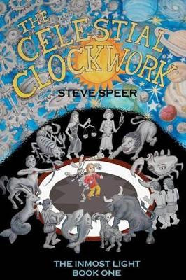 The Celestial Clockwork by Steve Speer