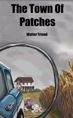 The Town of Patches by Ashleigh Lynn Haberski