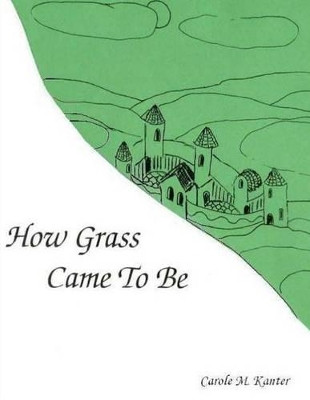 How Grass Came to be by MacDonald