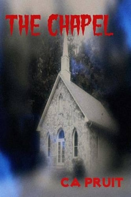 The Chapel by C a Pruit