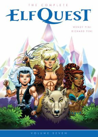 The Complete Elfquest Volume 7 Richard Pini 9781506706085