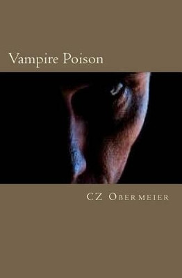 Vampire Poison by Cz Obermeier