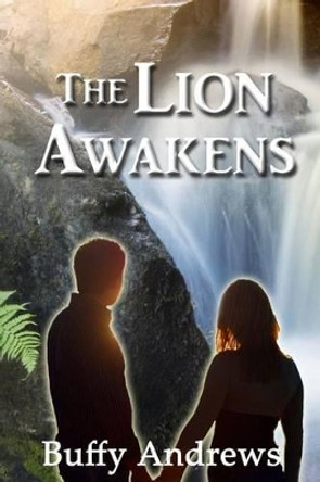 The Lion Awakens Buffy Andrews 9781940099576