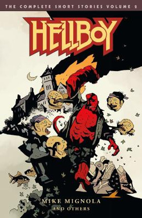 Hellboy: The Complete Short Stories Volume 2 Mike Mignola 9781506706658