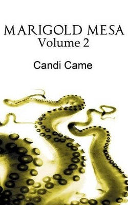 Marigold Mesa: Volume 2 Candi Came 9781515229452
