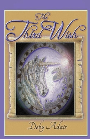 The Third Wish: Dreams Honour Deby Adair 9780980451320