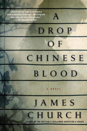 A Drop of Chinese Blood by James Church