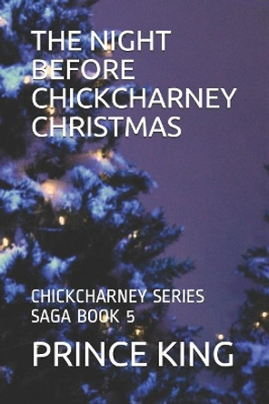 The Night Before Chickcharney Christmas by Prince Albert King
