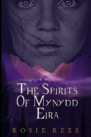 The Spirits of Mynydd Eira Jake Rees 9781730870309