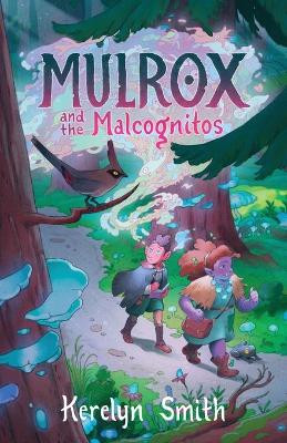 Mulrox and the Malcognitos Kerelyn Smith 9781734216912