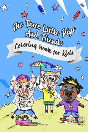 The Three Little Pigs and Friends Alevtina Morozova 9781790145768