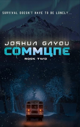 Commune: Book 2 Joshua Gayou 9781949890167