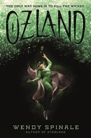 Ozland (Everland #3) Wendy Spinale 9780545953221
